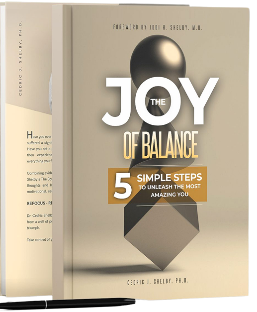 Dr. Cedric J. Shelby The joy of balance-Transformational Leadership Speaker